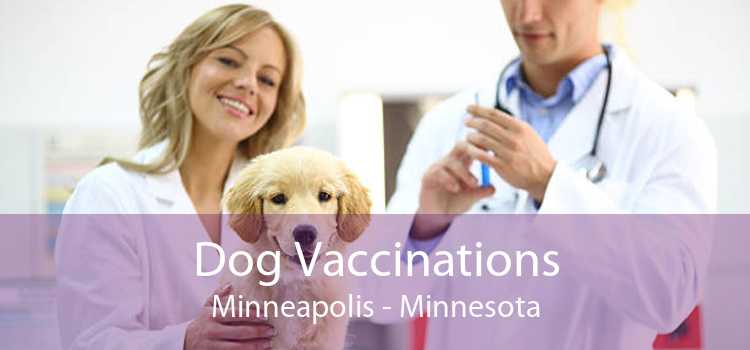 Dog Vaccinations Minneapolis - Minnesota