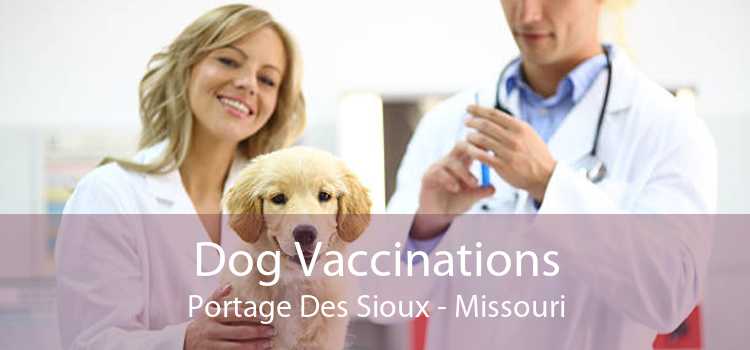 Dog Vaccinations Portage Des Sioux - Missouri