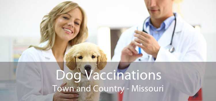Dog Vaccinations Town and Country - Missouri