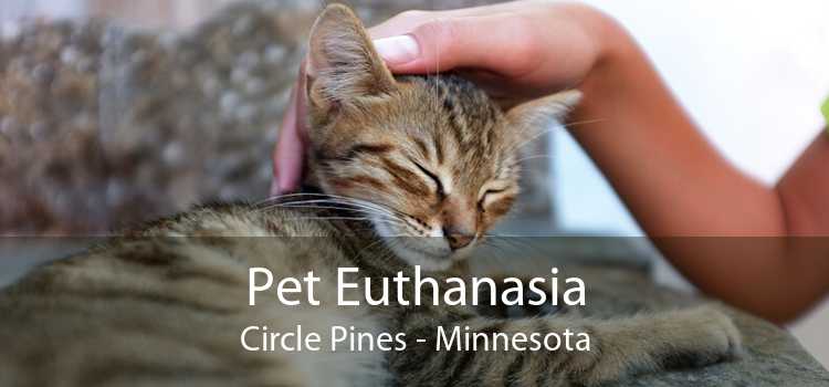 Pet Euthanasia Circle Pines - Minnesota